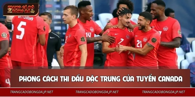 Đội Tuyển Canada - Sân Nhà Rực Lửa, Tham Vọng Lật Đổ 2026 Đội tuyển hướng đến tốc độ, thể lực và chiến thuật hiện đại