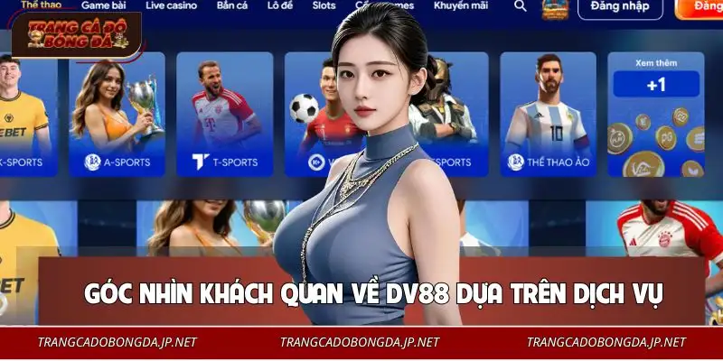DV88 - Nơi Giải Trí Trực Tuyến Được Quan Tâm Nhất 2026 Đánh giá tổng quan từ trải nghiệm thực tế