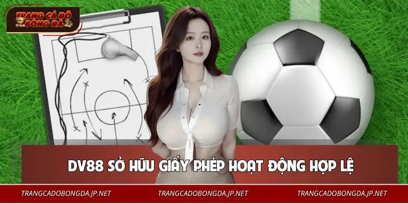DV88 - Nơi Giải Trí Trực Tuyến Được Quan Tâm Nhất 2026 Yếu tố pháp lý tạo nên sự an tâm cho người tham gia DV88