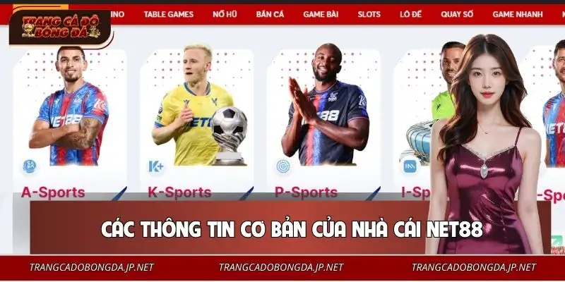 NET88 - Top 1 Sân chơi Cá Cược Trực Tuyến Được Tin Chọn 2026 Những thông tin giúp người chơi hiểu rõ về NET88