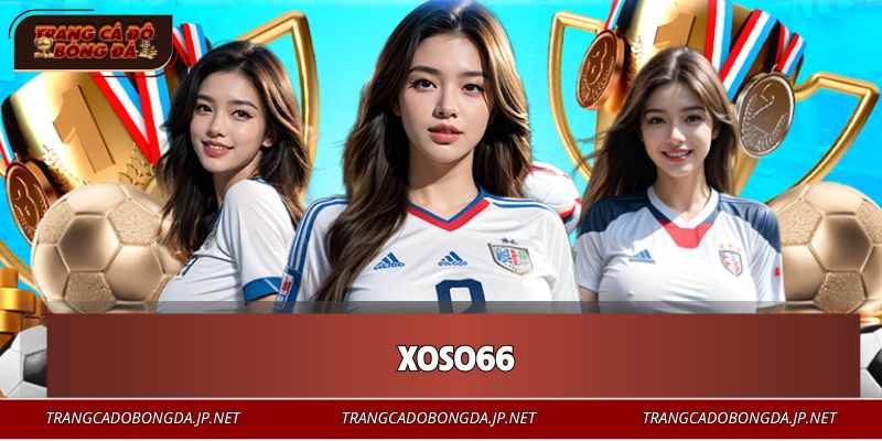 XOSO66 – Sân Chơi Bí Ẩn Đang Làm Nóng Thị Trường Cá Cược XOSO66 – Sân Chơi Bí Ẩn Đang Làm Nóng Thị Trường Cá Cược